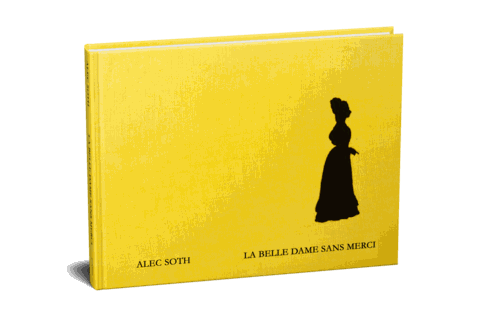 Alec Soth La Belle Dame Sans Merci hardcover photography book with yellow cover and black silhouette design