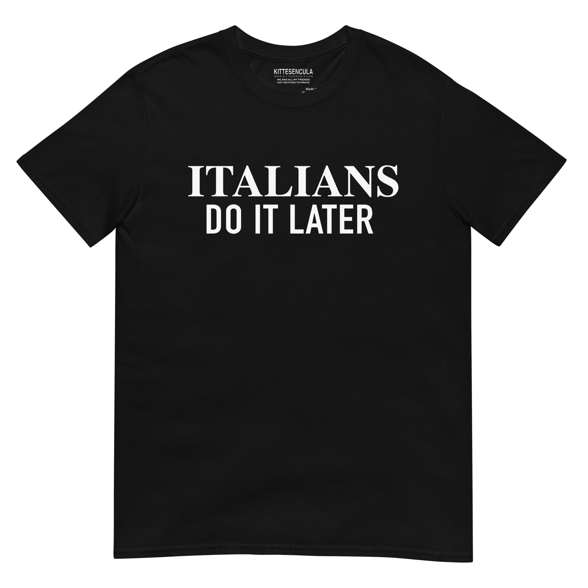 Black unisex t-shirt with "Italians do it later" text, durable soft cotton fabric