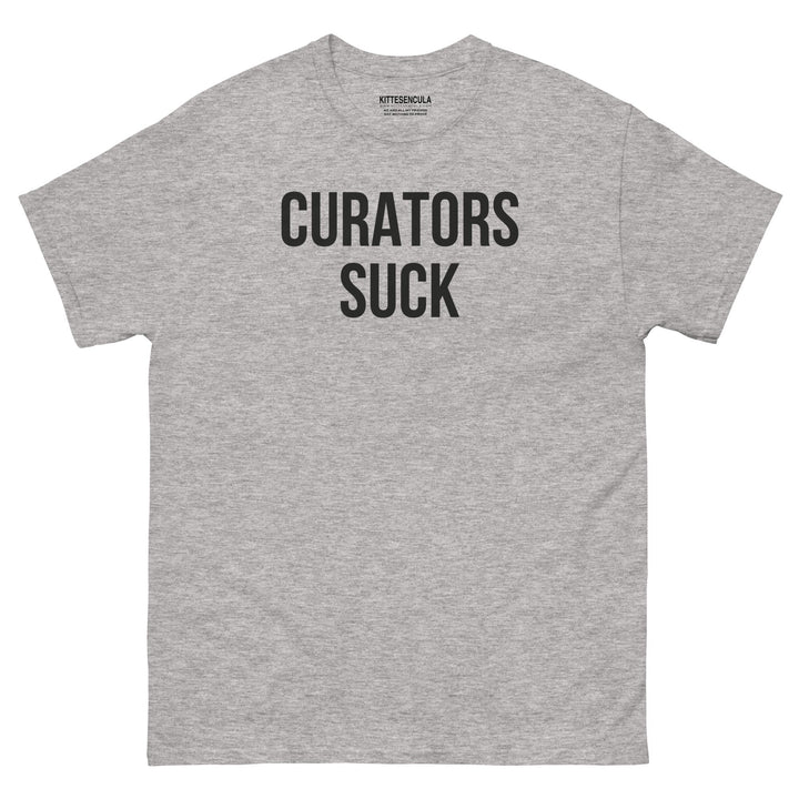 Grey Curators Suck t-shirt made of thick cotton, great staple piece in wardrobe